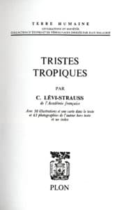 Claude Lévi-Strauss - Tristes Tropiques (Plon)